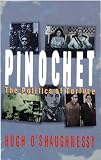 Pinochet: The Politics of Torture