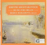 Shostakovich: Music For Organ/Maria Makarova
