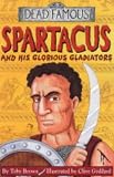 Cover of Spartacus and His Glorious Gladiators by Toby Brown 0439981875