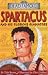 Spartacus and His Glorious Gladiators (Dead Famous) (Dead Famous)