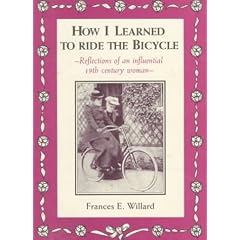 How I Learned to Ride the Bicycle: Reflections of an Influential 19th Century Woman
