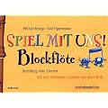 Spiel mit uns! Blockfl�te. Anleitung zum Lernen, mit den sch�nsten Liedern aus aller Welt: Spiel mit uns (mir)!, Blockfl�te (kunter-bund-edition)