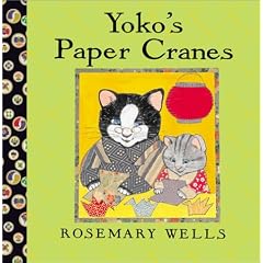 Yoko's Paper Cranes (Yoko and Friends-School Days)