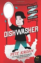 Dishwasher: One Man's Quest to Wash Dishes in All Fifty States
