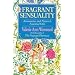 Fragrant Sensuality: Aromantics and Nature's Essential Oils