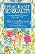 Fragrant Sensuality: Aromantics and Nature's Essential Oils