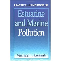 【クリックで詳細表示】Practical Handbook of Estuarine and Marine Pollution (Marine Science) [ハードカバー]