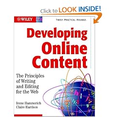 Developing Online Content: The Principles of Writing and Editing for the Web