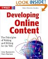 Developing Online Content: The Principles of Writing and Editing for the Web