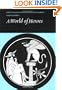 Reading Greek: A World of Heroes: Selections from Homer, Herodotus and Sophocles (English and Greek Edition)