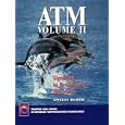 ATM, Volume II Signaling in Broadband Networks by  Uyless Black