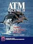 ATM, Volume II Signaling in Broadband Networks