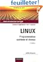 Linux : Programmation syst�me et r�seau : cours et exercices corrig�s, �coles d'ing�nieurs, IUT, licence