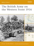 The British Army on the Western Front 1916 (Battle Orders)
