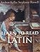 Learn to Read Latin