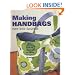 Making Handbags: Retro, Chic and Luxurious Designs