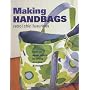Making Handbags: Retro, Chic and Luxurious Designs