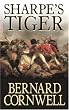Sharpe's Tiger: Richard Sharpe and the Siege of Seringapatam, 1799 [Sharpe 1]