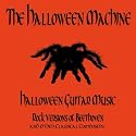 Halloween Guitar Music (Rock Versions of Beethoven & Other Classical Composers) - EP