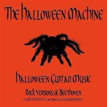 Halloween Guitar Music (Rock Versions of Beethoven & Other Classical Composers) - EP
