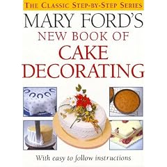 Mary Ford's New Book of Cake Decorating