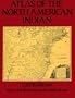 Atlas of the North American Indian