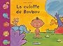 La culotte de Boubou, tome 1