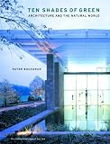 cover of Ten Shades of Green: Architecture and the Natural World