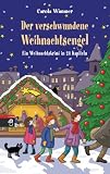 Produkt-Bild: Der verschwundene Weihnachtsengel: Ein Weihnachtskrimi in 24 Kapiteln