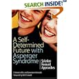 A Self-Determined Future with Asperger Syndrome by Genevieve Edmonds and E. Veronica Bliss