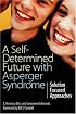A Self-Determined Future with Asperger Syndrome