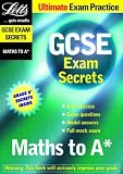 Maths to A* (GCSE Exam Secrets)