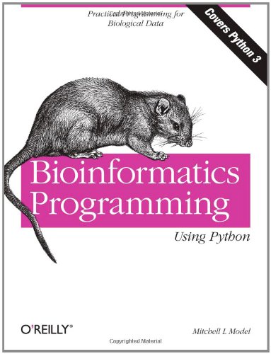 Bioinformatics Programming Using Python 059615450X pdf