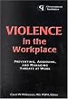 Violence in the Workplace: Preventing, Assessing, and Managing Threats at Work