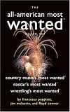 The All-American Most Wanted Boxed Set: Country Music's Most Wanted, NASCAR's Most Wanted, and Wrestling's Most Wanted