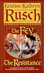 The Resistance: The Fourth Book of the Fey