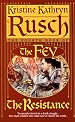 The Resistance: The Fourth Book of the Fey