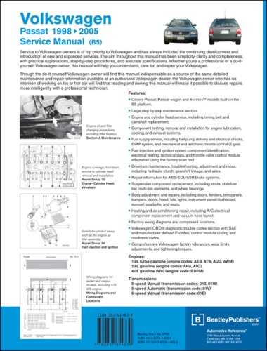 Volkswagen Passat Service Manual: 1998, 1999, 2000, 2001, 2002, 2003, 2004, 2005 1.8L Turbo, 2.8L V6, 4.0L W8 including Wagon and 4Motion under The Books Store
