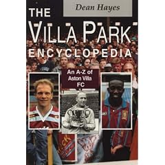The Villa Park Encyclopedia: A-Z of Aston Villa