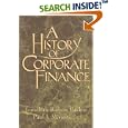 A History of Corporate Finance by  Jonathan Barron Baskin, Jr, Paul J. Miranti, Jonathan Baskin, and Jr., Paul J. Miranti