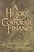 A History of Corporate Finance