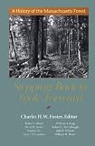 Stepping Back to Look Forward: A History of the Massachusetts Forest