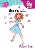 Here's Lily! (Young Women of Faith: Lily Series, Book 1)