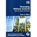 Managing Without Growth: Slower by Design, Not Disaster (Advances in Ecological Economics)