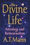 The Divine Life: Astrology and Reincarnation