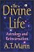 Book The Divine Life: Astrology and Reincarnation