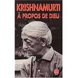 � propos de Dieupar Jiddu Krishnamurti