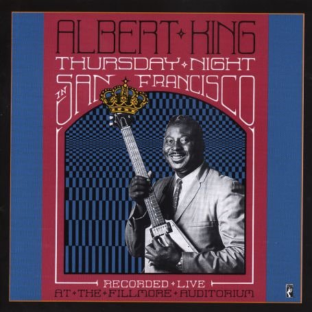 Albert King - Thursday Night In San Francisco - Zortam Music