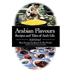 Arabian Flavours: Recipes and Tales of Arab Life