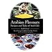 Arabian Flavours: Recipes and Tales of Arab Life